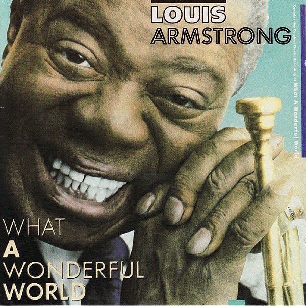 "What a Wonderful World" by Louis Armstrong Wedding Music The