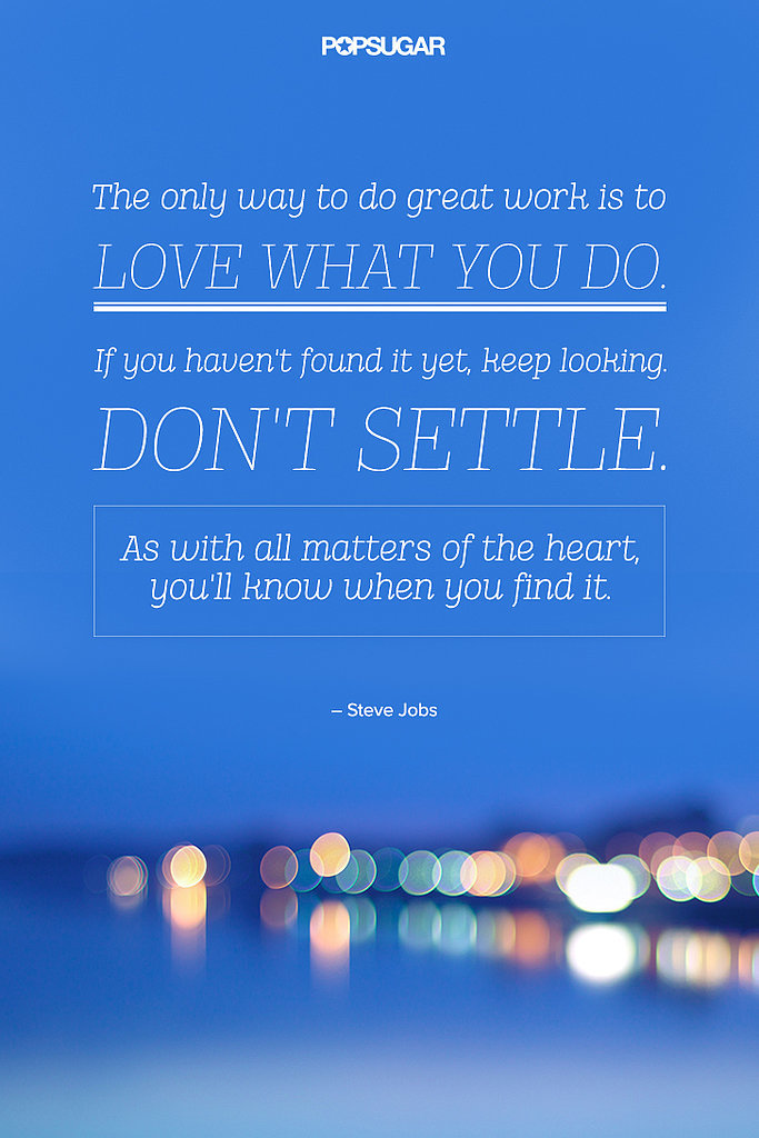Love What You Do Love What You Do