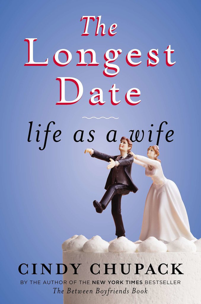 The Longest Date: Life as a Wife The Longest Date: Life as a Wife