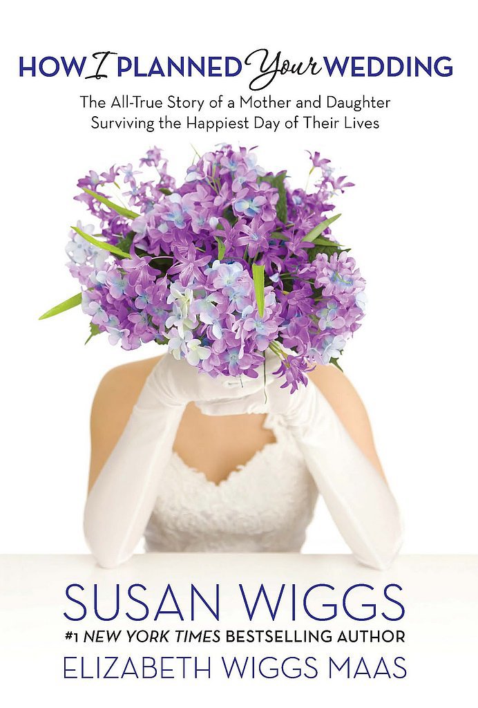 How I Planned Your Wedding How I Planned Your Wedding