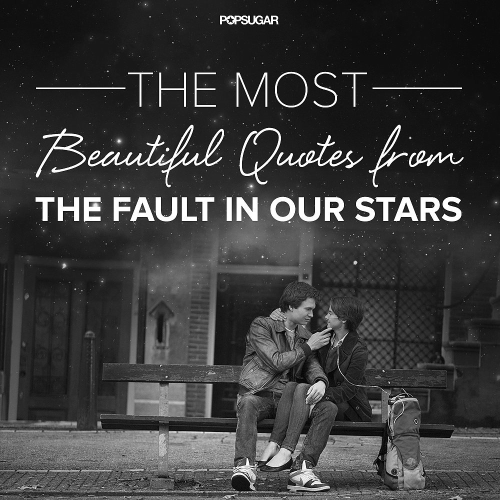 Quotes From The Fault in Our Stars | POPSUGAR Celebrity ...