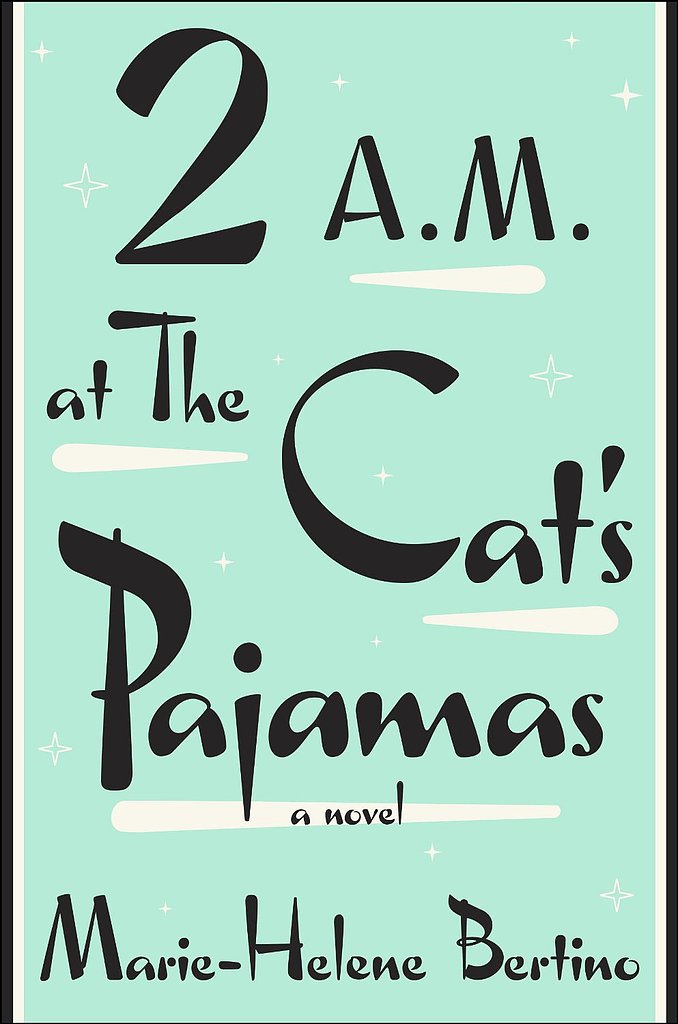 2 A.M. at The Cat's Pajamas 2 A.M. at The Cat's Pajamas