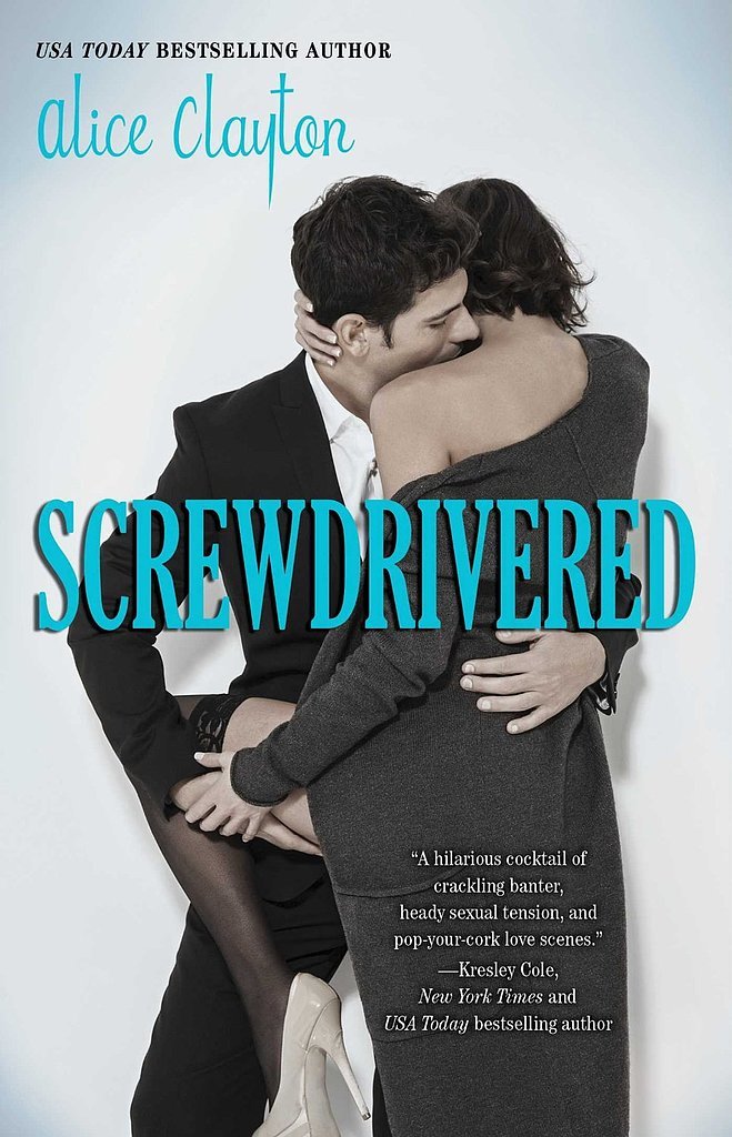 Screwdrivered (Cocktail Book 3) Screwdrivered (Cocktail Book 3)