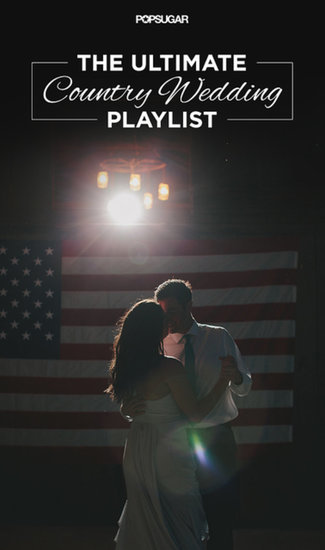 The Ultimate Country Wedding Playlist The Ultimate Country Wedding Playlist