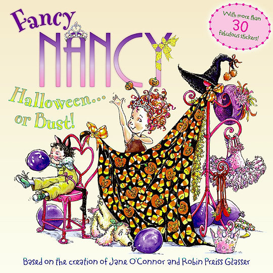 Fancy Nancy: Halloween . . . or Bust Fancy Nancy: Halloween . . . or Bust
