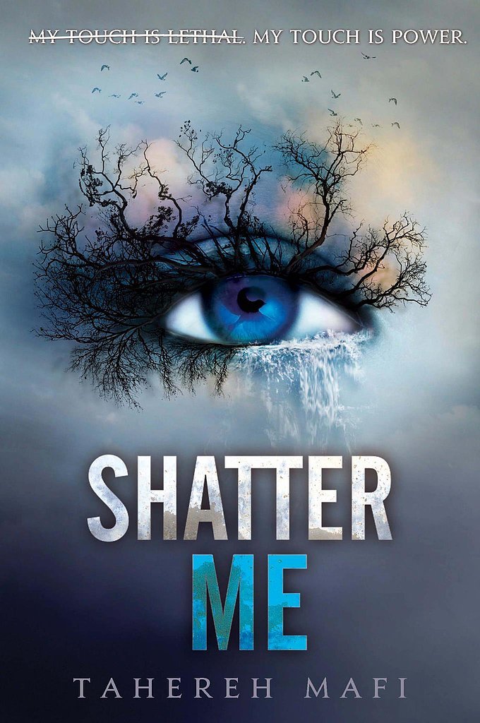 Shatter Me Shatter Me