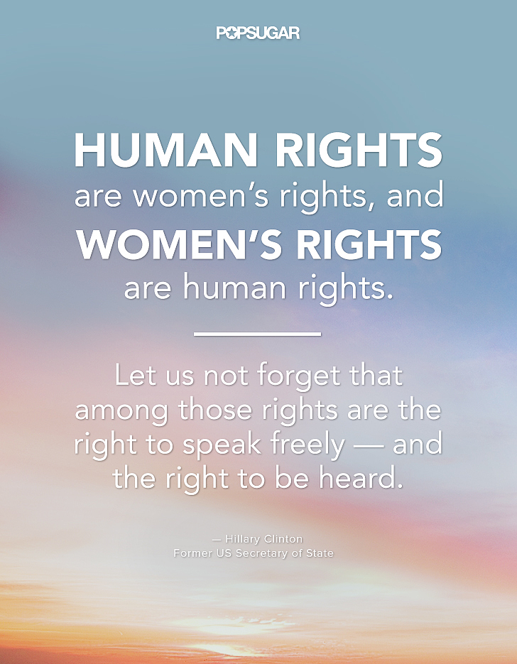 "Human Rights Are Women’s Rights, And Women’s Rights Are Human | 16 ...