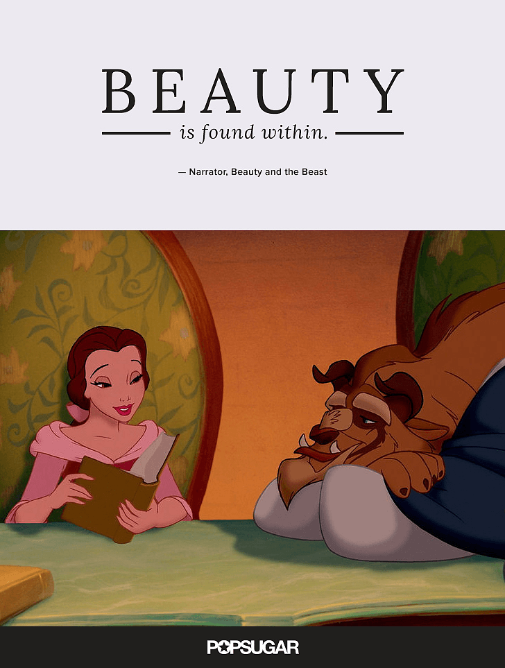 "Beauty is found within." | These 42 Disney Quotes Are So Perfect They