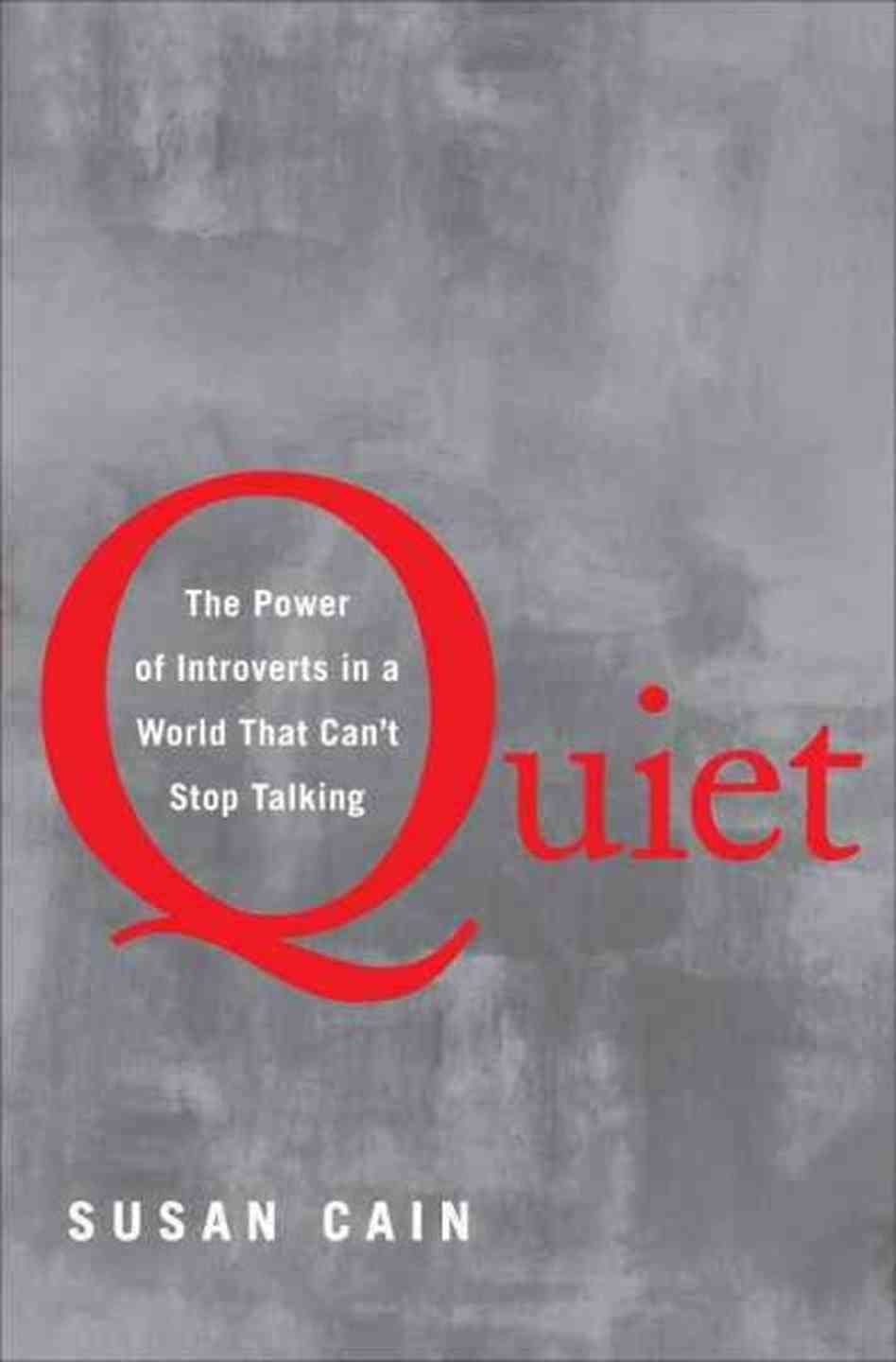 Quiet The Power of Introverts in a World That Can't Stop Talking 40