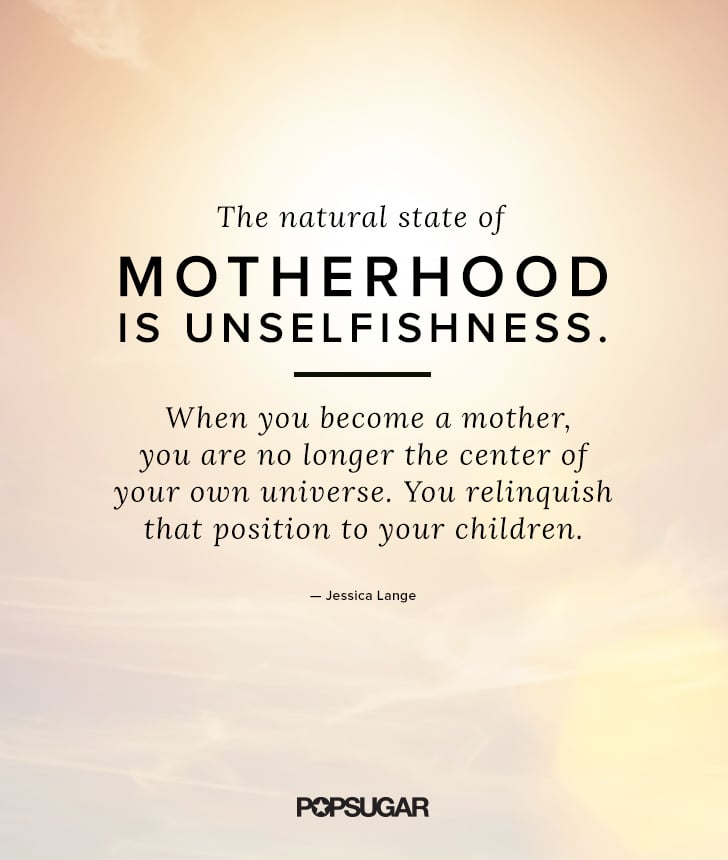 Beautiful Motherhood Quotes For Mothers Day | POPSUGAR Moms
