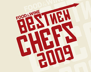 Food & Wine Announces 2009's Best New Chefs Food & Wine Announces 2009's Best New Chefs