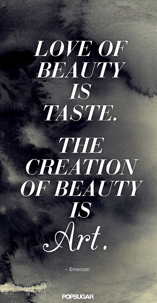 The notion of beauty in truly poetic form. | 25 Pinnable Beauty Quotes ...