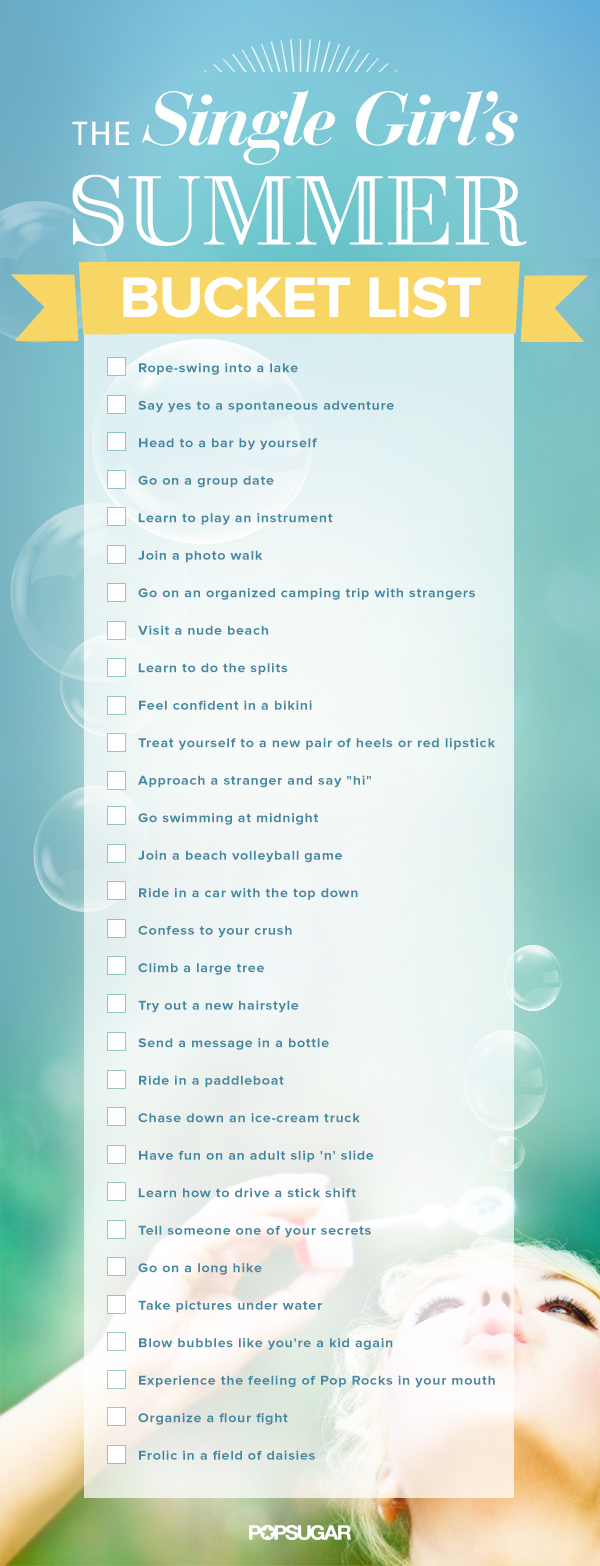 Summer Bucket List For Single Women Popsugar Love And Sex 4940