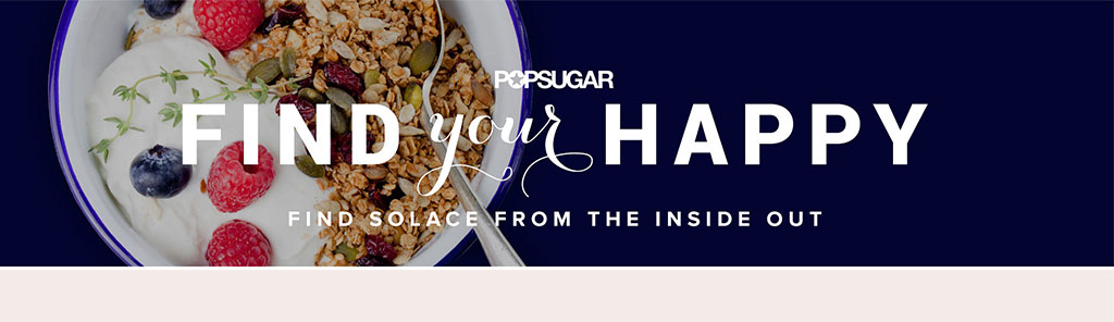 Easy Ways to Create Your Best Life | POPSUGAR Smart Living