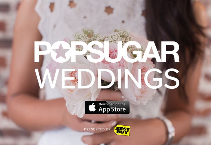 Popsugar Weddings App Popsugar Love And Sex
